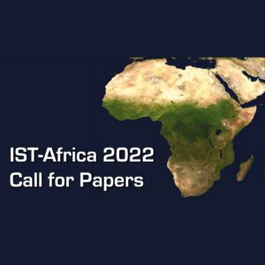 IST-Africa 2022 Call for Papers [16 to 20 May 2022]